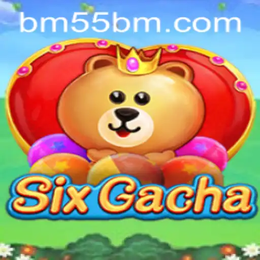 Unveiling SixGacha: A New Era in Gaming with 55bm
